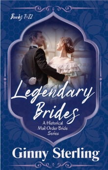 Legendary Brides Box Set: Featuring Books 7-12