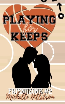 Playing for Keeps