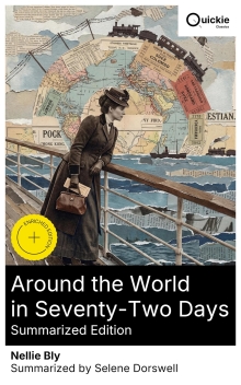 Around the World in Seventy-Two Days (Summarized Edition): Enriched edition.