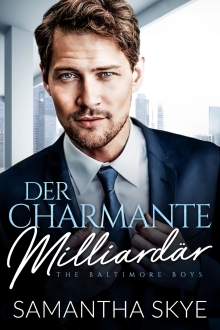 Der charmante Milliardär (The Baltimore Boys (German) 1) (German Edition)