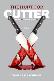 The Hunt For Cutter: It’s Been Fun, But I Really Have To Run