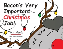Bacon's Very Important Christmas Job!