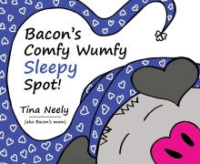 Bacon’s Comfy Wumfy Sleepy Spot!