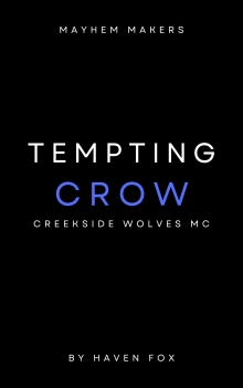 Tempting Crow: Mayhem Makers