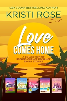 Love Comes Home: A collection from The Coming Home Series