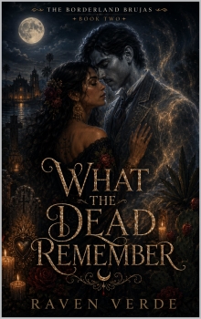 What the Dead Remembers