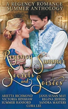 Regency Summer - Secrets and Soirees