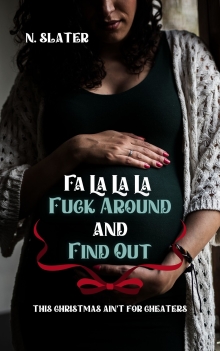 Fa La La La Fuck Around and Find Out