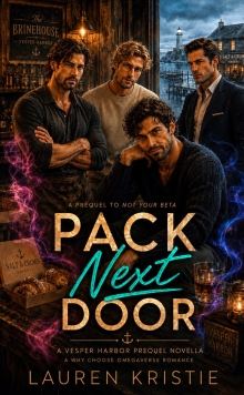 Pack Next Door: A Vesper Harbor Prequel Novella
