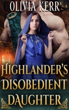 Highlander’s Disobedient Daughter