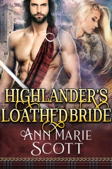 Highlander’s Loathed Bride