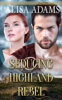 Seducing a Highland Rebel