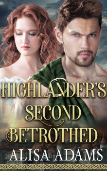 Highlander’s Second Betrothed