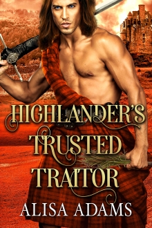 Highlander’s Trusted Traitor