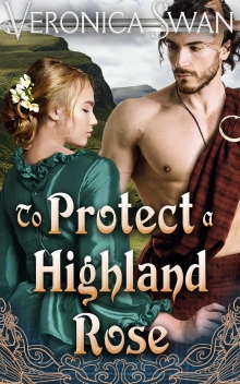 To Protect a Highland Rose