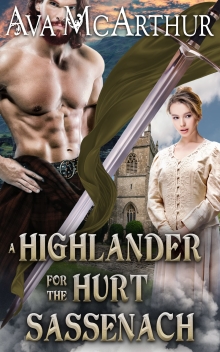 A Highlander for the Hurt Sassenach