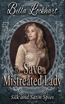 To Save a Mistreated Lady