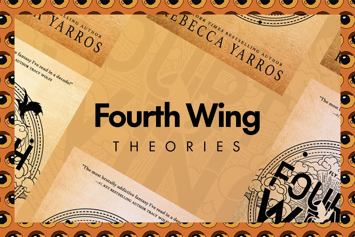 11 Fourth Wing Theories That Will Blow Your Mind