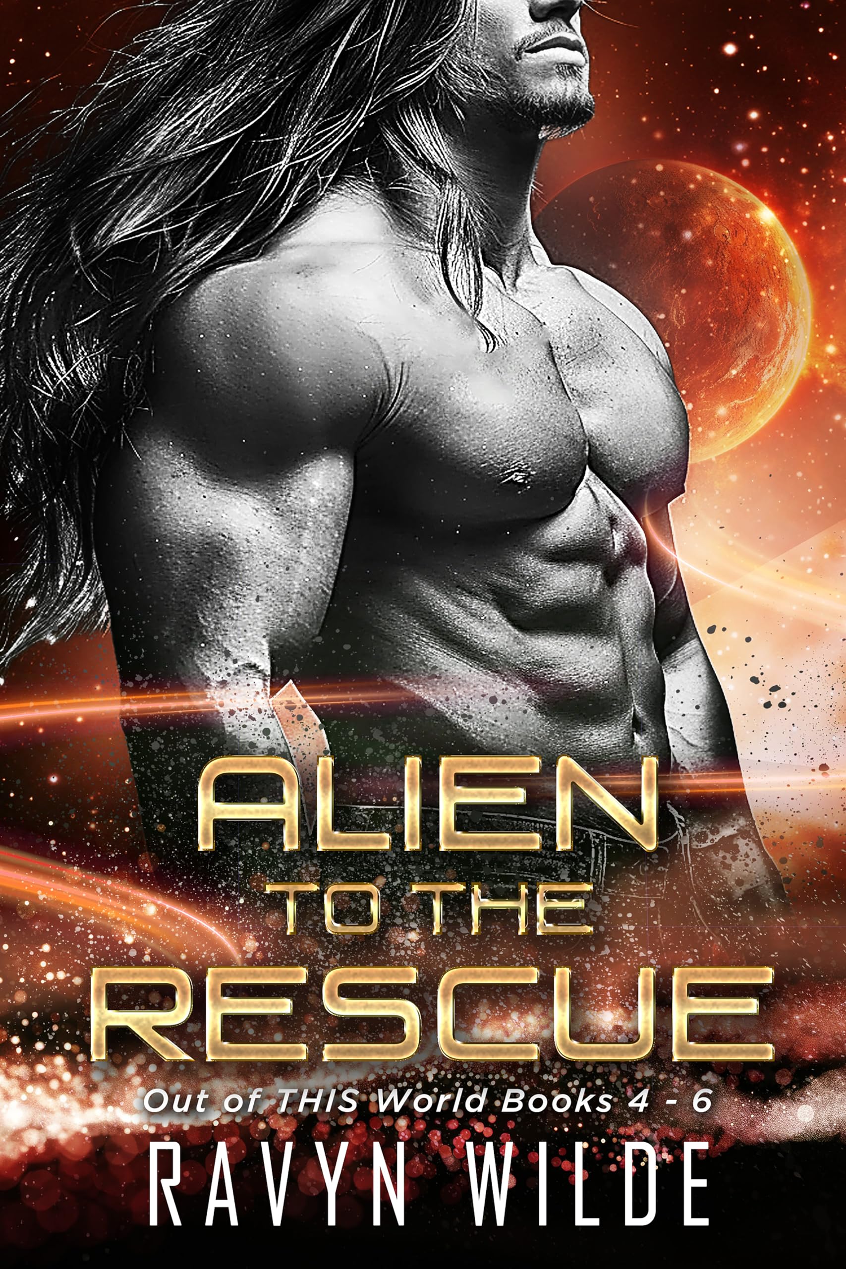 Alien To The Rescue Out Of THIS World Series Volume 2 Books 4 6 alien-to-the-rescue-out-of-this-world-series-volume-2-books-4-6