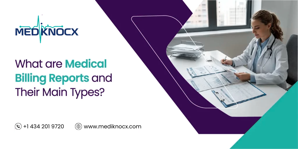 What Are Medical Billing Reports? Types, Benefits & RCM Impact