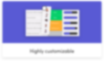 highly customizable
