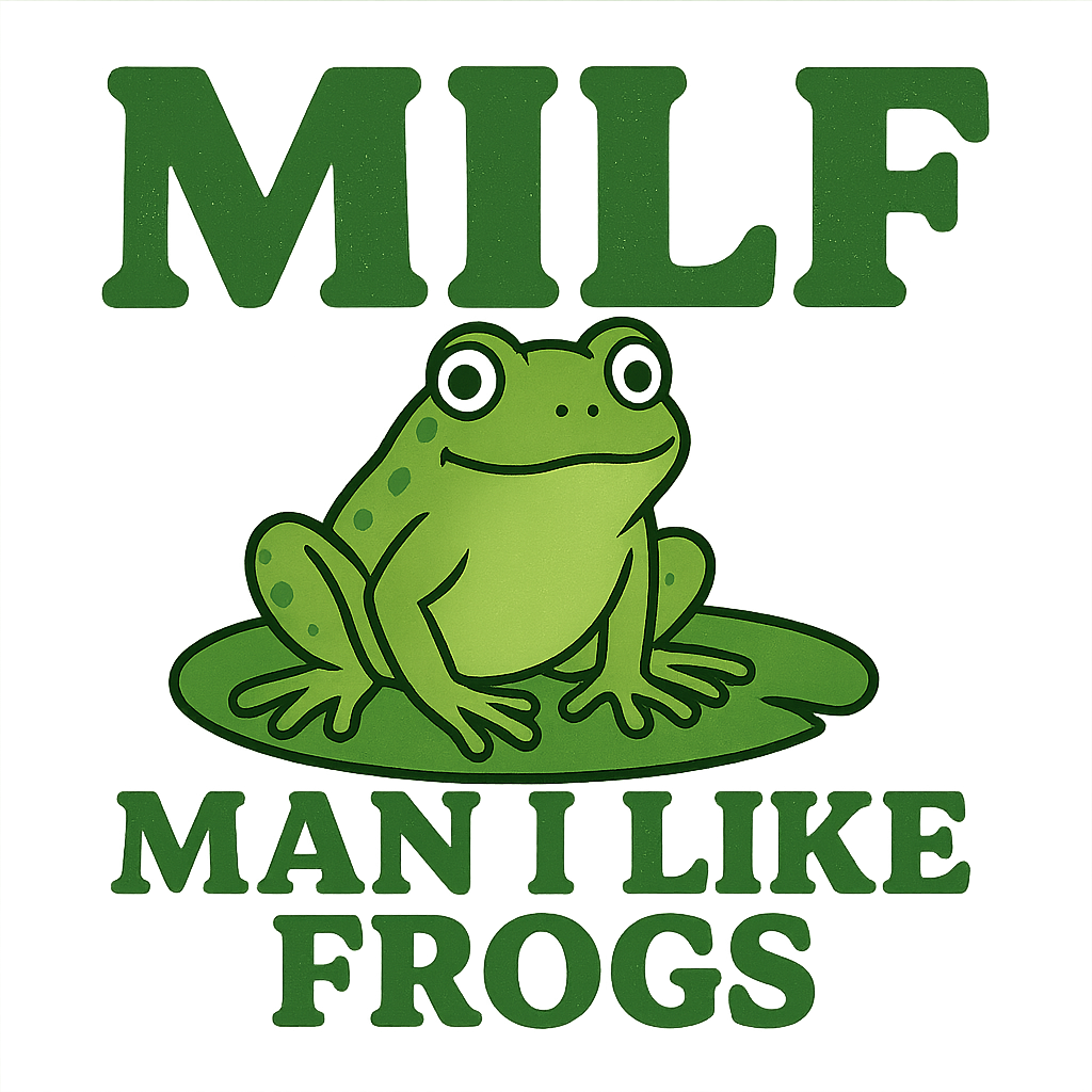 MILF Man I like Frogs T-Shirt