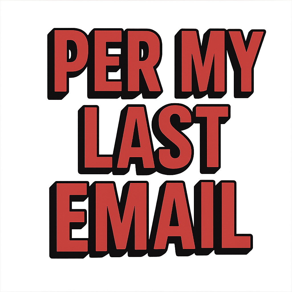 Per My Last Email T-Shirt