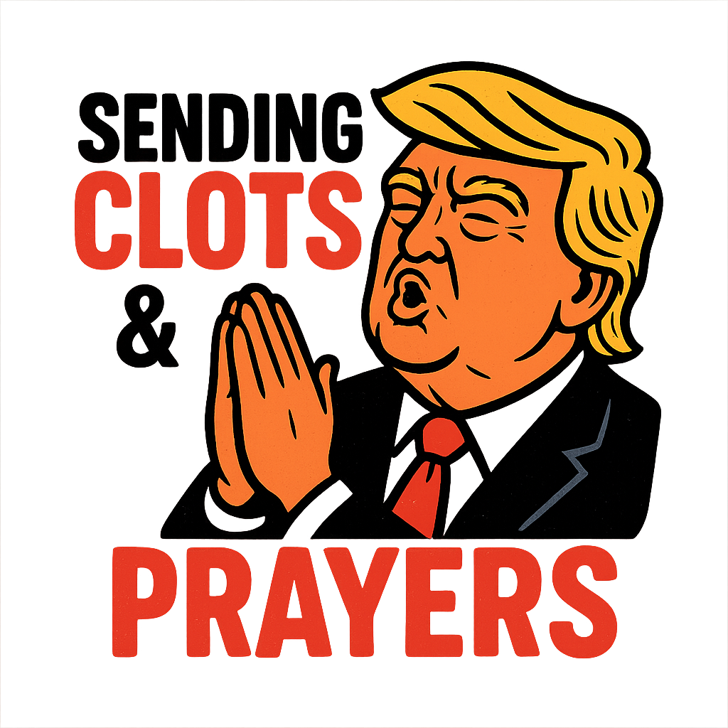 Sending Clots & Prayers T-Shirt