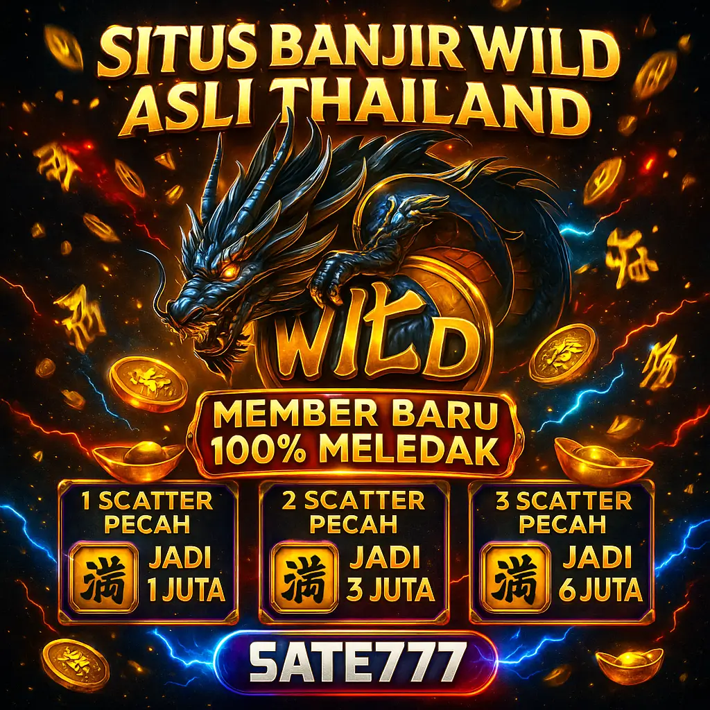 SATE777 SITUS BANJIR WILD ASLI THAILAND