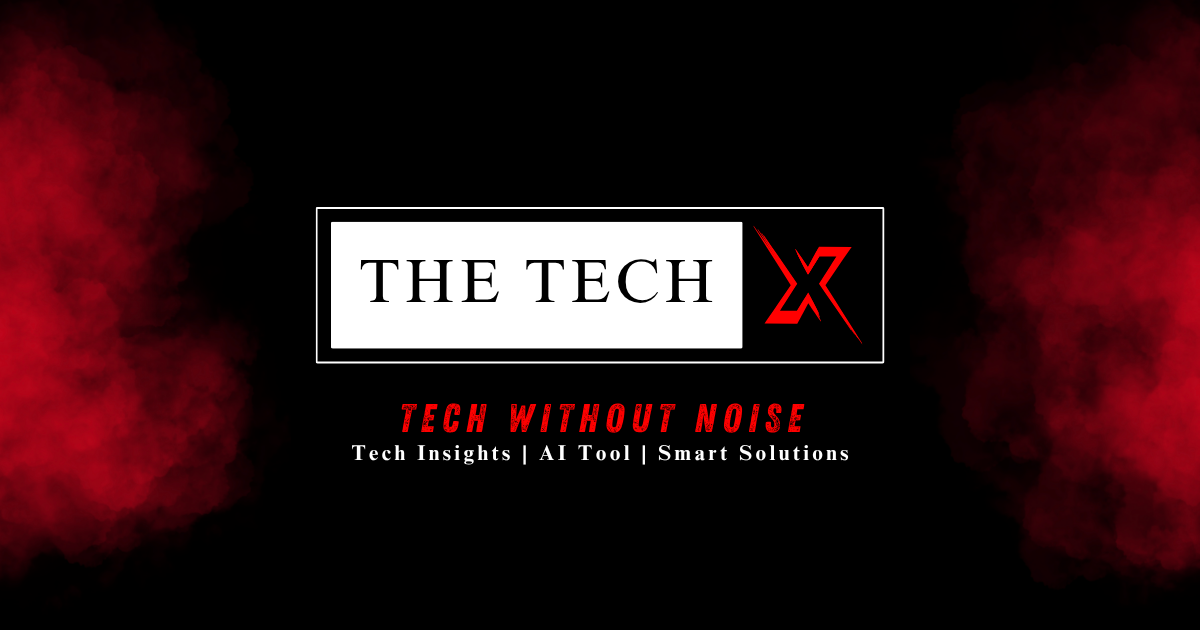 The TechX — Tech Updates, News & Tools | Your Tech Zone