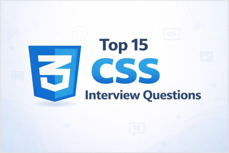 CSS top 15 Interview Questions