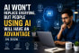 AI Won't Replace Everyone: Why Learning AI Matters in 2026
