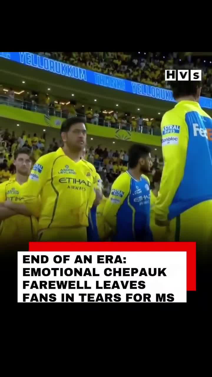 Emotional Farewell for MS Dhoni at M. A. Chidambaram Stadium Leaves Fans in Tear