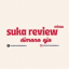 SukaReviewDimanaAja