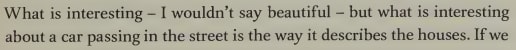 Screenshot from pdf scan of book almost nothing with Luc Ferrari that reads What is interesting, I wouldn't say beautiful, but what is interesting about a car passing in the street is the way it describes the house. If we...