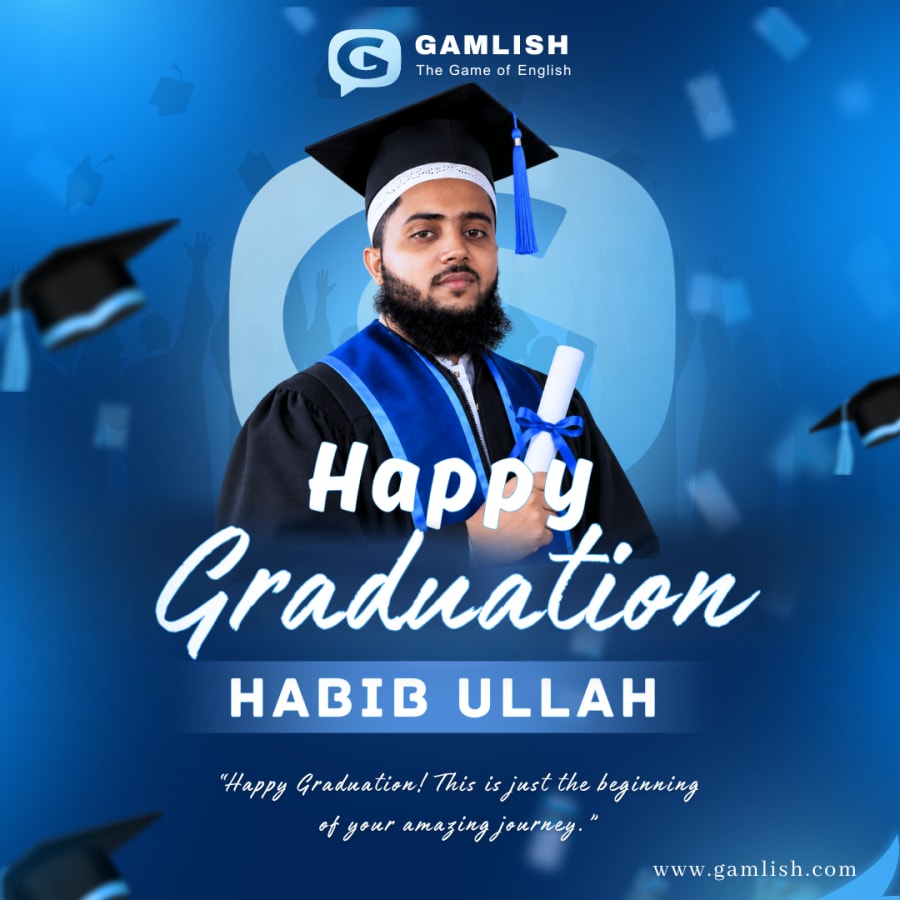 Habib Ullah, Gamlish Fundamental English graduate