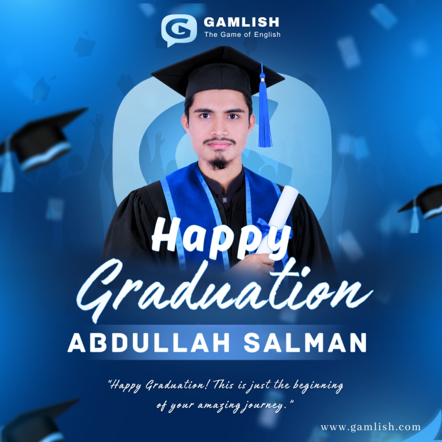 Abdullah Salman, Gamlish Fundamental English graduate