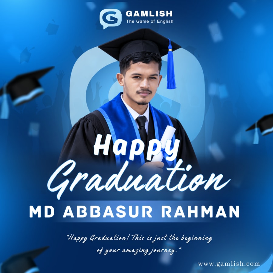 Md Abbasur Rahman, Gamlish Fundamental English graduate