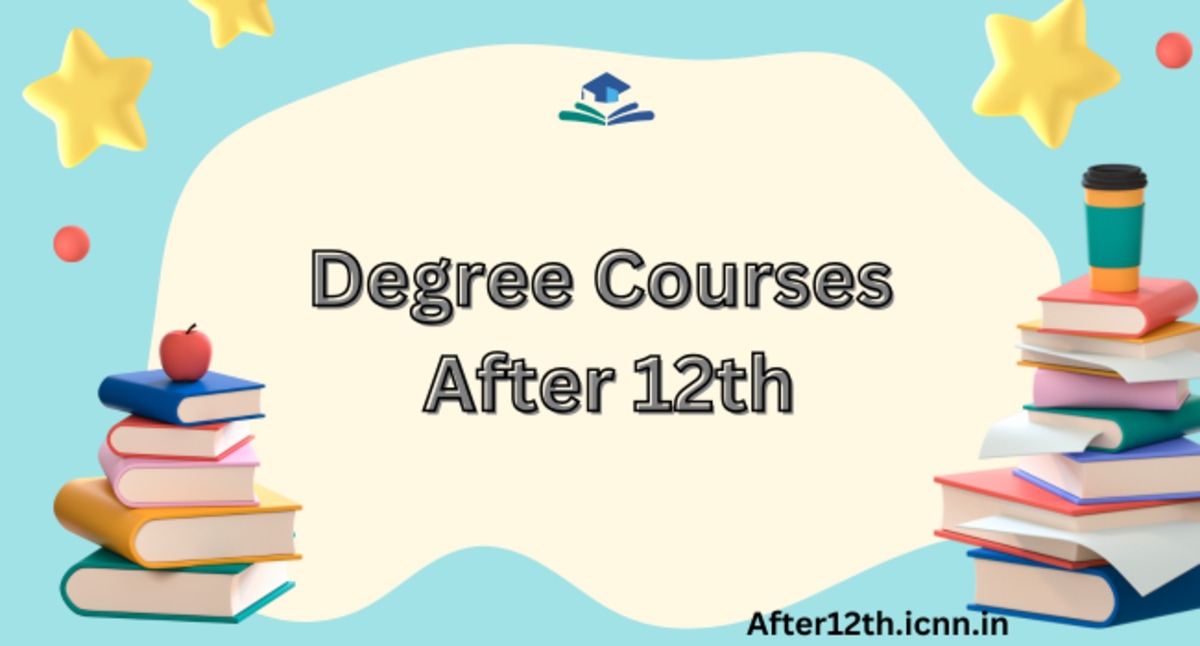 Degree Courses After 12th