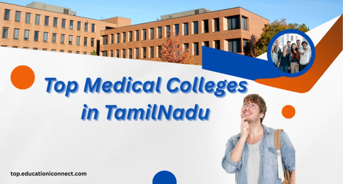   Top Medical Colleges in TamilNadu