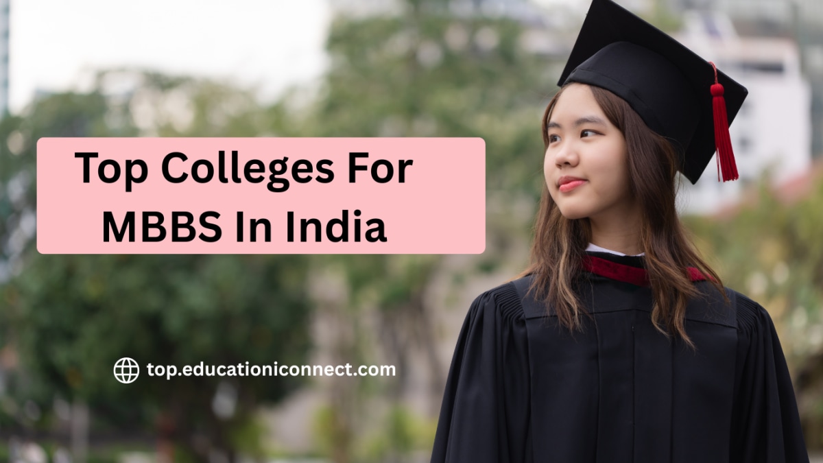 Top Colleges For MBBS In India