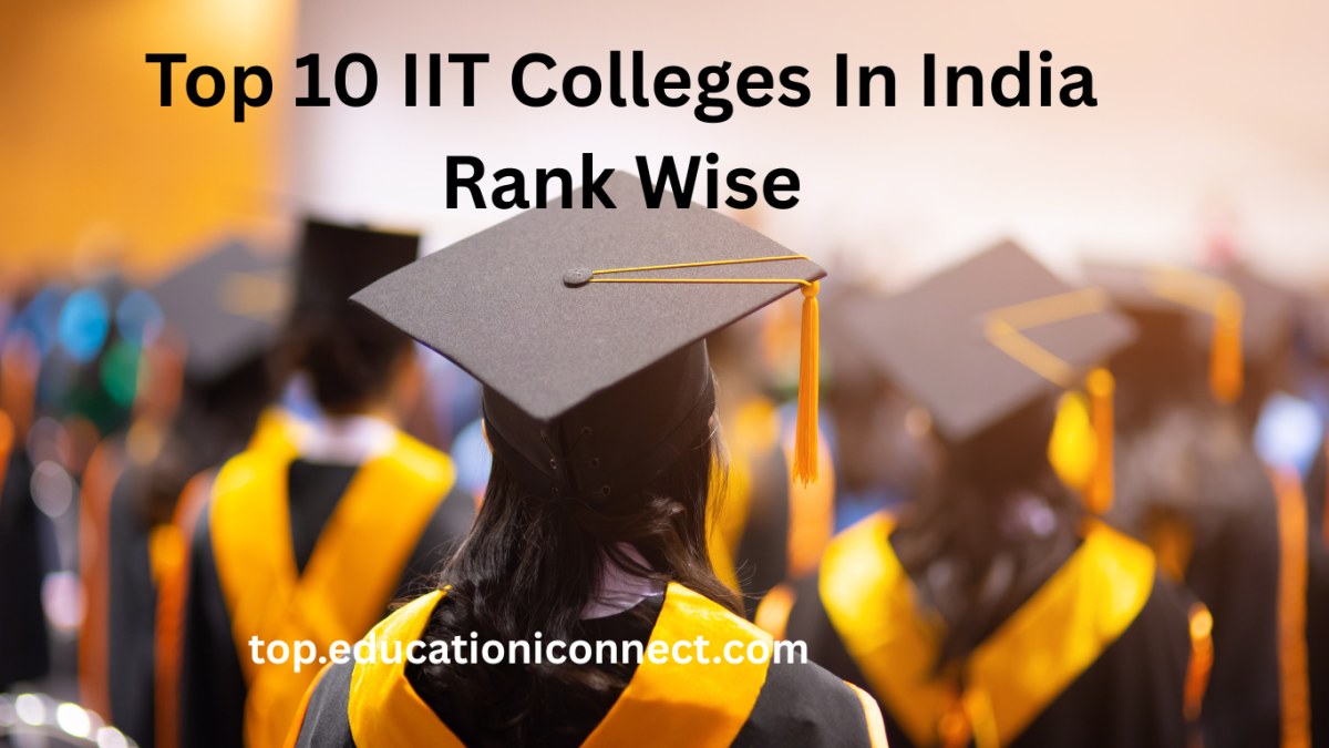 Top IIT Colleges In India