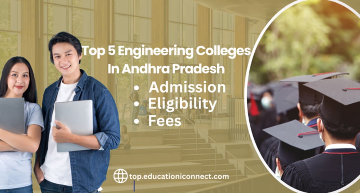 Top 5 Engineering Colleges In Andhra Pradesh