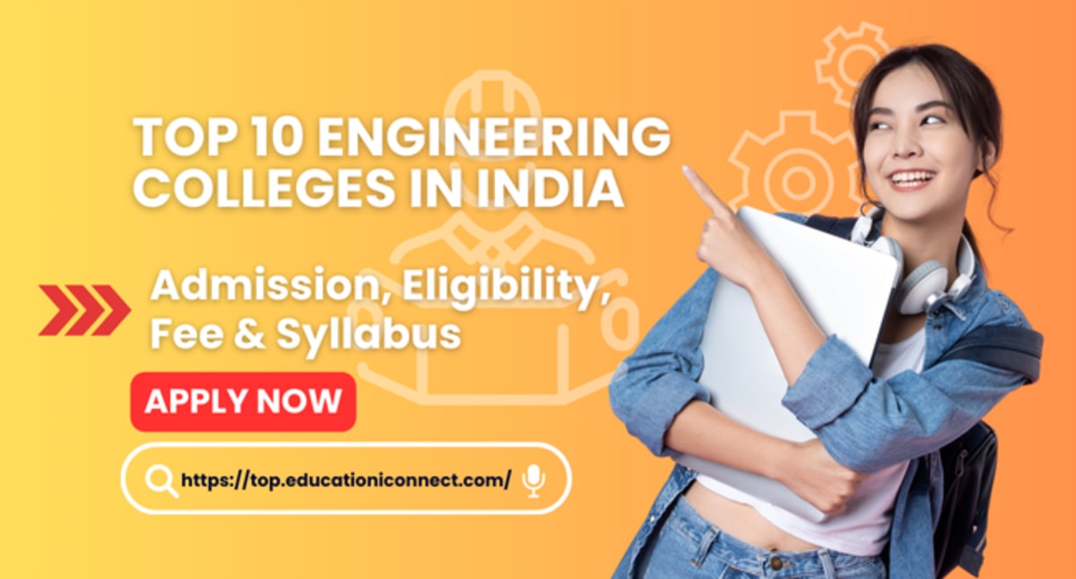 Top 10 Engineering Colleges in India