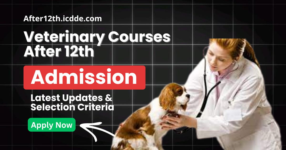 Veterinary Courses After 12th