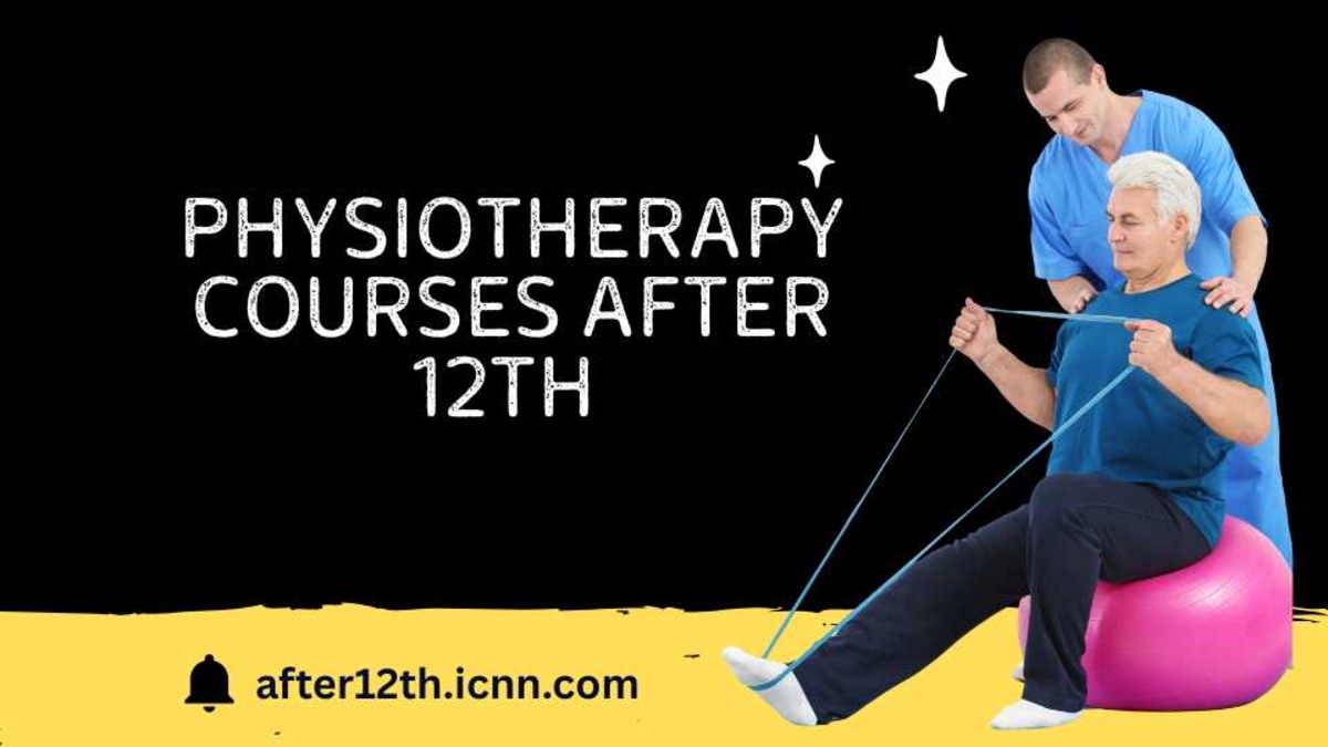 Physiotherapy Courses after 12th 