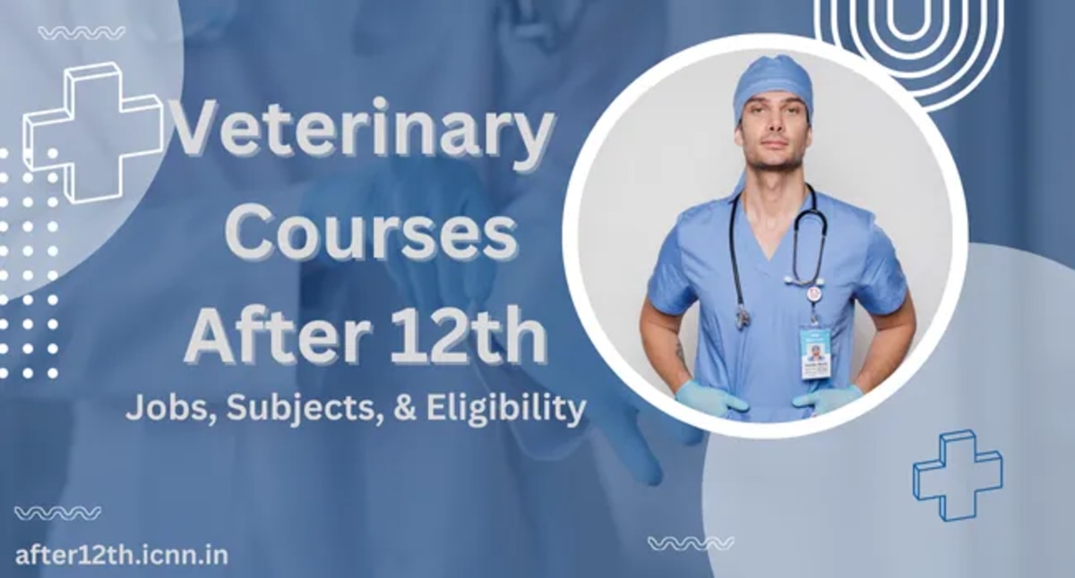 Veterinary Courses After 12th
