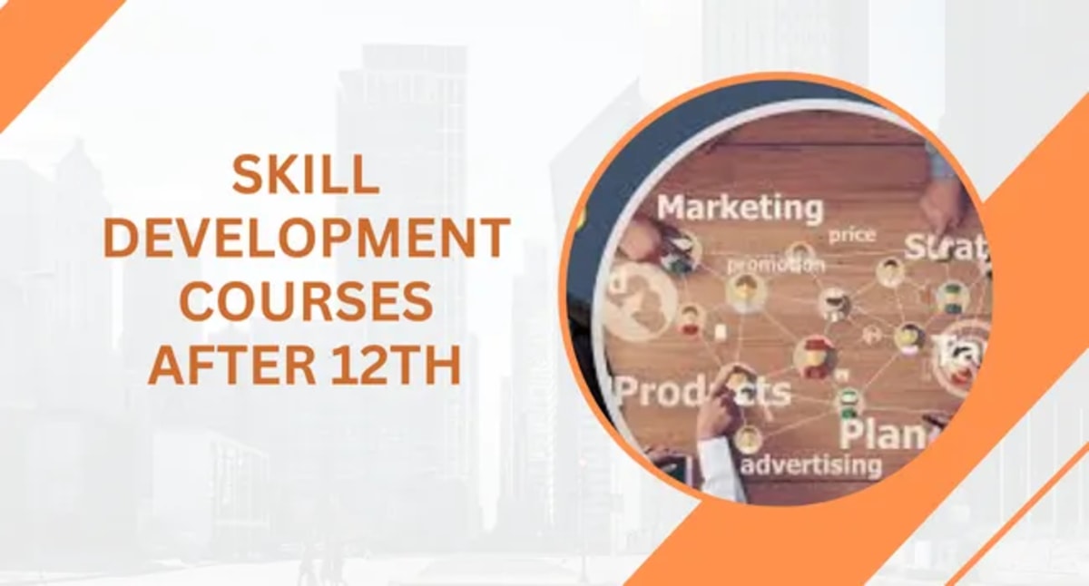 Skill Development Courses After 12th