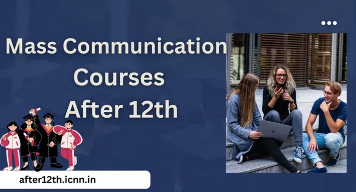 Mass Communication Courses After 12th
