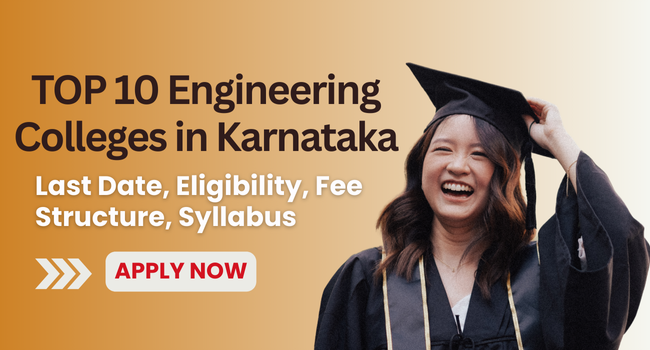 top 10 engineering colleges in karnataka | Admission & Fee